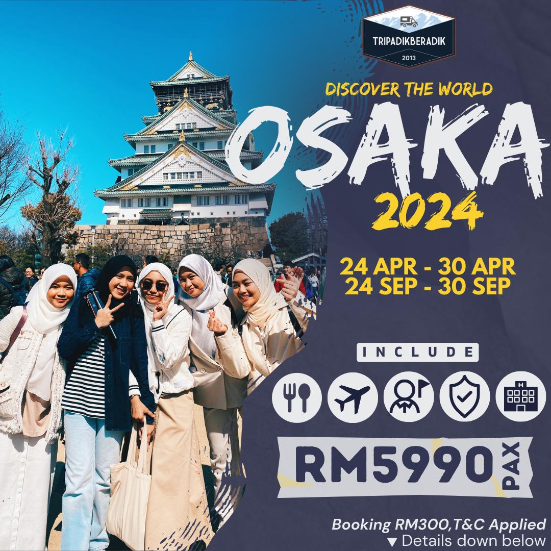 OSAKA TRIP 2024